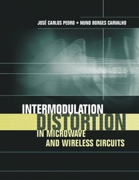 Enlarge image Cover: Intermodulation Distortion in Microwave and Wireless Circuits - Artech House