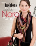 Cover: Fashions to Flaunt Crocheted with Noro Yarns - Annie's Attic