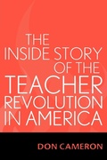 Cover: The Inside Story of the Teacher Revolution in America - Rowman & Littlefield Education