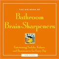 Cover: The Big Book of Bathroom Brain-sharpeners - Fair Winds Press