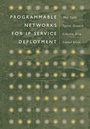 Cover: Programmable IP Networks: Management and Rapid Service Deployment - Artech House Publishers