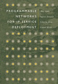 Cover: Programmable IP Networks: Management and Rapid Service Deployment - Artech House Publishers