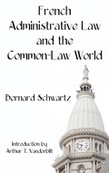 Cover: French Administrative Law and the Common-Law World - Lawbook Exchange, Ltd.