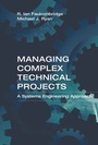 Cover: Managing Complex Technical Projects - Artech House