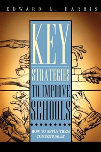 Enlarge image Cover: Key Strategies to Improve Schools - Rowman & Littlefield Education