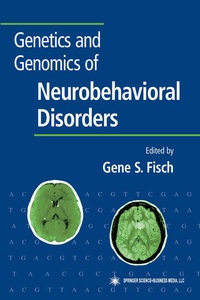 Enlarge image Cover: Genetics and Genomics of Neurobehavioral Disorders - Humana Press Inc.