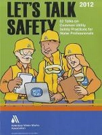 Enlarge image Cover: Let's Talk Safety - American Water Works Association