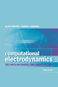 Enlarge image Cover: Computational Electrodynamics: The Finite-Difference Time-Domain Method, Third Edition - Artech House Publishers