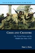 Cover: Crisis and Crossfire - Potomac Books Inc