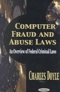 Enlarge image Cover: Computer Fraud & Abuse Laws - Nova Biomedical