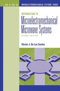 Enlarge image Cover: Introduction to Microelectromechanical Microwave Systems, Second Edition - Artech House