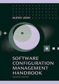 Enlarge image Cover: Software Configuration Management Handbook - Artech House Publishers