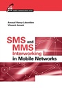 Cover: SMS and MMS Interworking in Mobile Networks - Artech House