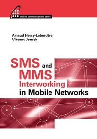 Enlarge image Cover: SMS and MMS Interworking in Mobile Networks - Artech House