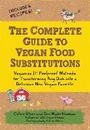 Cover: The Complete Guide to Vegan Food Substitutions - Fair Winds Press