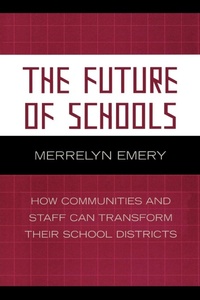 Enlarge image Cover: The Future of Schools - Rowman & Littlefield Education