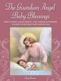 Cover: The Guardian Angel Baby Blessing Kit - Fair Winds Press