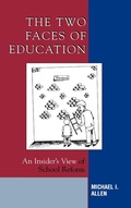 Cover: The Two Faces of Education - Rowman & Littlefield Education
