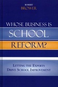 Cover: Whose Business is School Reform? - Rowman & Littlefield Education