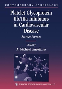 Enlarge image Cover: Platelet Glycoprotein IIb/IIIa Inhibitors in Cardiovascular Disease - Humana Press Inc.