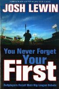 Enlarge image Cover: You Never Forget Your First - Potomac Books Inc