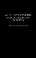Cover: A History of Prison and Confinement in Africa - Heinemann Educational Books,U.S.