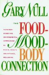 Enlarge image Cover: Food-Mood-Body Connection - Seven Stories Press,U.S.