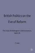 Cover: British Politics on the Eve of Reform - Palgrave Macmillan