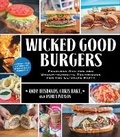 Cover: Wicked Good Burgers - Fair Winds Press