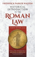 Cover: Historical Introduction to the Roman Law. Fourth Edition, Revised (1920) - Lawbook Exchange, Ltd.