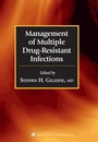 Cover: Management of Multiple Drug-Resistant Infections - Humana Press Inc.