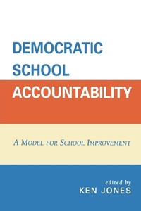 Enlarge image Cover: Democratic School Accountability - Rowman & Littlefield Education