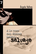 Cover: A la Caza del Ultimo Hombre Salvaje - Siete Cuentos Editorial
