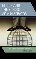 Cover: Ethics and the School Administrator - Rowman & Littlefield Publishers