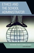 Cover: Ethics and the School Administrator - Rowman & Littlefield Publishers