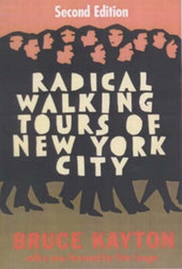 Abbildung von: Radical Walking Tours Of New York - Seven Stories Press,U.S.