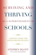 Cover: Surviving and Thriving as a Superintendent of Schools - Rowman & Littlefield Education