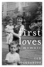 Cover: First Loves - Seven Stories Press,U.S.