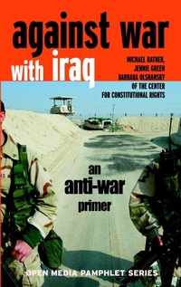 Enlarge image Cover: Against War With Iraq - Seven Stories Press,U.S.