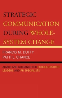 Enlarge image Cover: Strategic Communication During Whole-System Change - Rowman & Littlefield Education