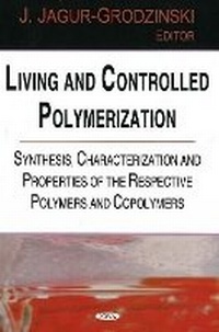 Abbildung von: Living & Controlled Polymerization - Nova Science Publishers Inc