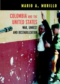Abbildung von: Colombia And The United States - Seven Stories Press,U.S.