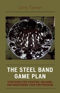 Cover: The Steel Band Game Plan - Rowman & Littlefield Education