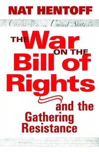 Enlarge image Cover: The War On The Bill Of Rights - Seven Stories Press,U.S.