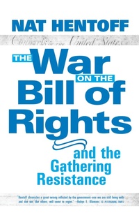Enlarge image Cover: The War On The Bill Rights - Seven Stories Press,U.S.