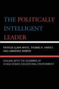 Cover: The Politically Intelligent Leader - Rowman & Littlefield Education