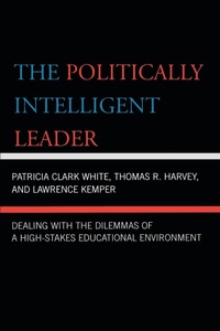 Enlarge image Cover: The Politically Intelligent Leader - Rowman & Littlefield Education