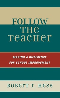 Enlarge image Cover: Follow the Teacher - Rowman & Littlefield Education