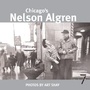 Cover: Chicago's Nelson Algren - Seven Stories Press,U.S.