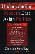 Cover: Understanding Modern East Asian Politics - Nova Science Publishers Inc